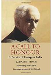 A Call to Honour: In Service of Emergent India